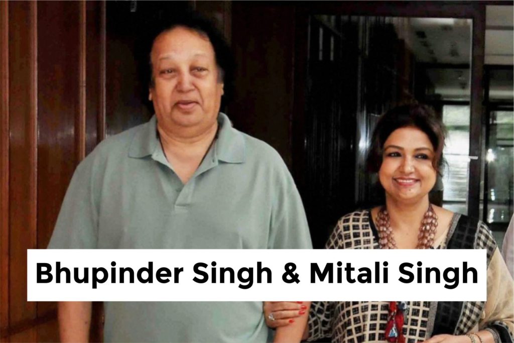 Bhupinder SIngh & Mitali Singh
