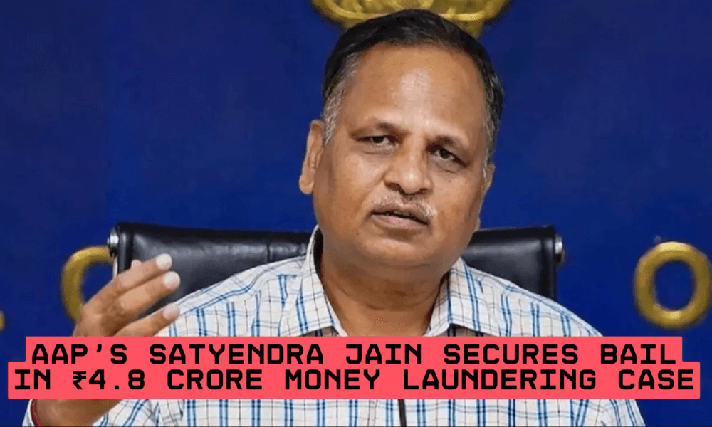 Satyendra Jain Bail