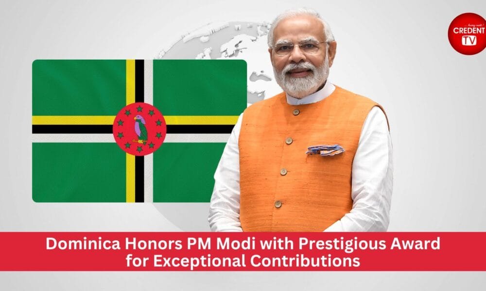 PM Modi to Receive Dominica's Highest Honour