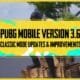 PUBG Mobile Version 3.6: A Game-Changing Update with Exciting New Features 163 Pubg 3.6