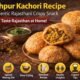 The Jodhpur Kachori Recipe is not just a snack